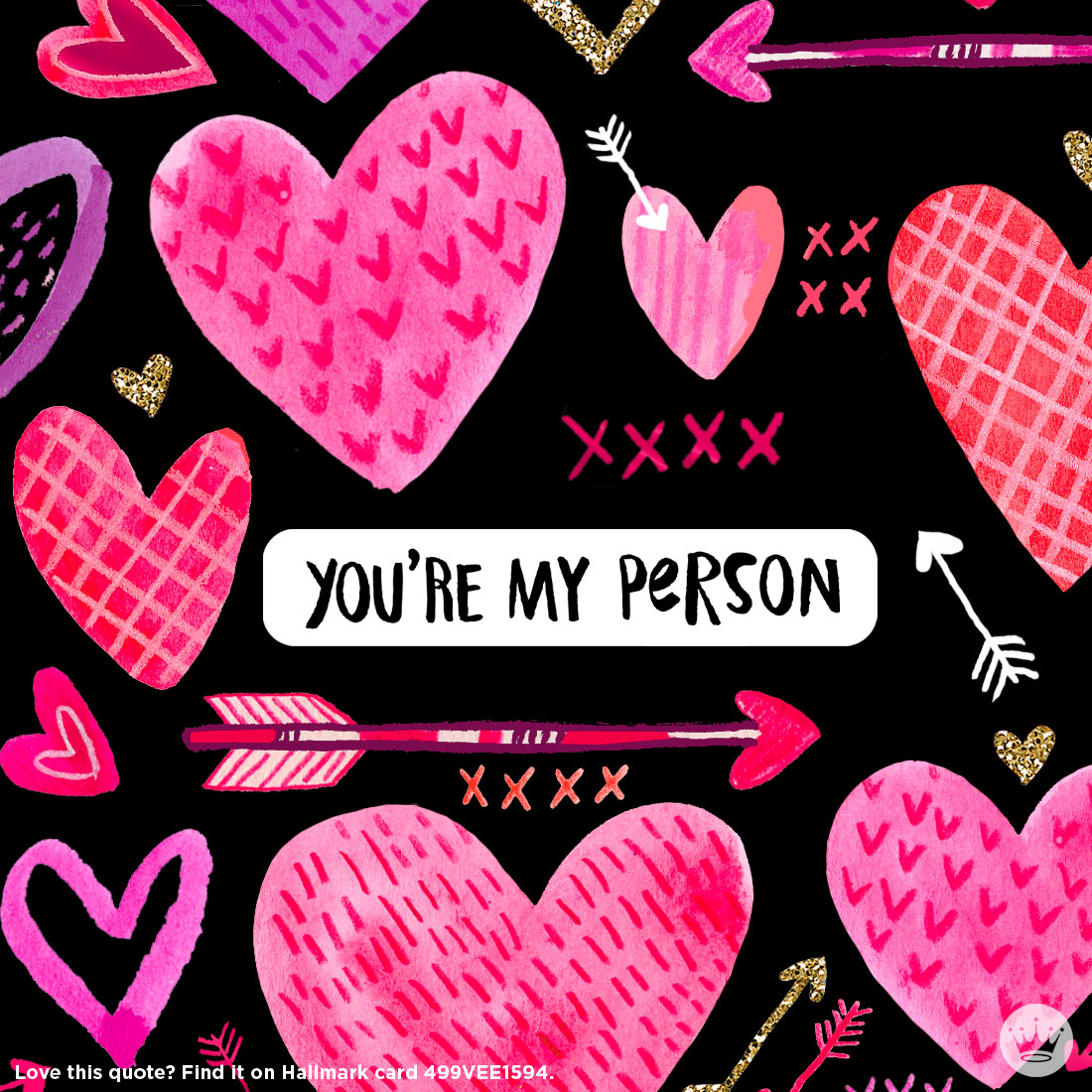 Valentine's Day Quotes: You're My Person #MyHallmark #MyHallmarkIdeas