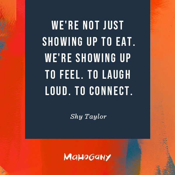 A lettered quote from Mahogany contributing writer Shy Taylor that reads, 