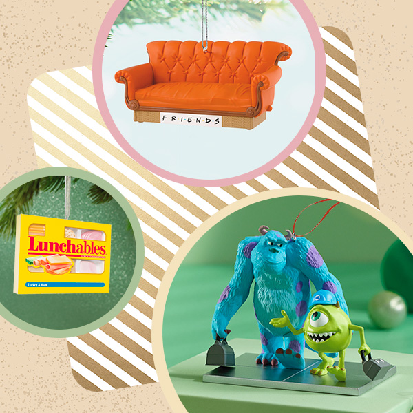 A collage of Keepsake Ornaments that Millennials would love to have on their Christmas tree; all of the ornaments feature aspects of '90s nostalgia, including characters like Mike and Sully from Disney Pixar Monsters Inc.; the orange couch from the TV sitcom Friends; and an ornament that looks exactly like a Lunchables snack box.